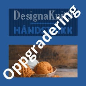 Oppgradering fra DK8 håndstrikk til DK9 håndstrikk