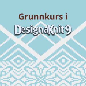 Grunnkurs i DesignaKnit 9