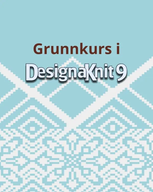 Grunnkurs i DesignaKnit 9